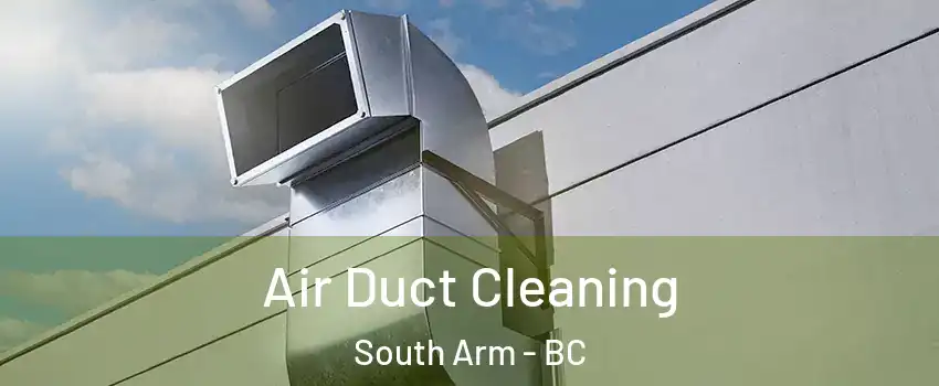  Air Duct Cleaning South Arm - BC