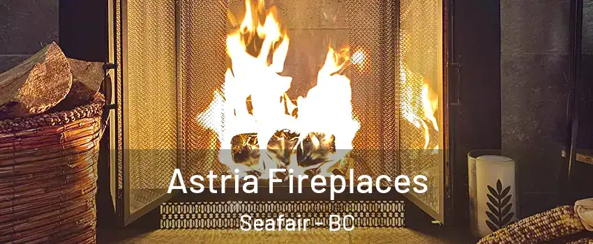  Astria Fireplaces Seafair - BC