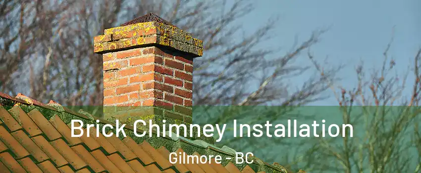  Brick Chimney Installation Gilmore - BC