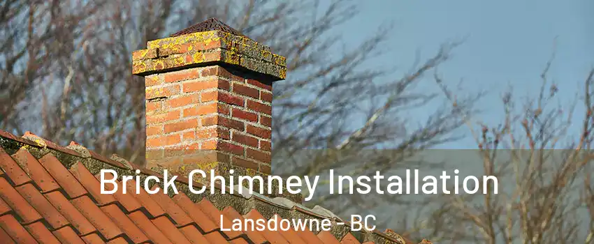  Brick Chimney Installation Lansdowne - BC
