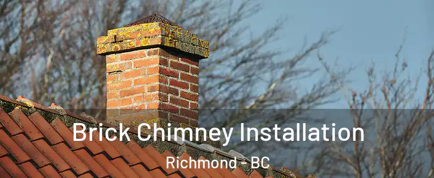  Brick Chimney Installation Richmond - BC