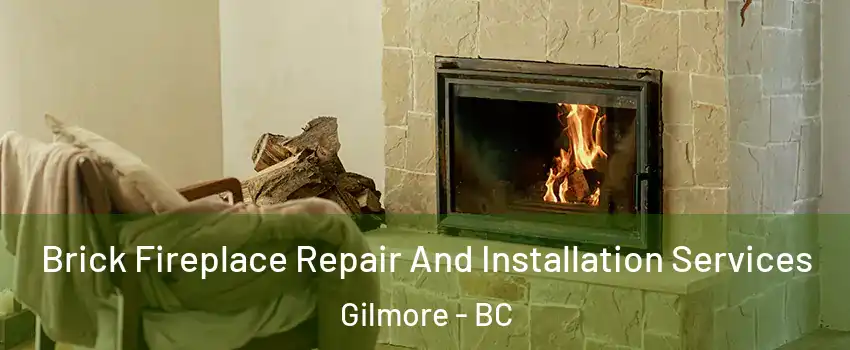  Brick Fireplace Repair And Installation Services Gilmore - BC