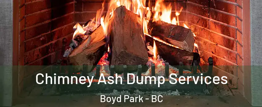  Chimney Ash Dump Services Boyd Park - BC