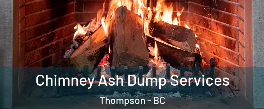  Chimney Ash Dump Services Thompson - BC