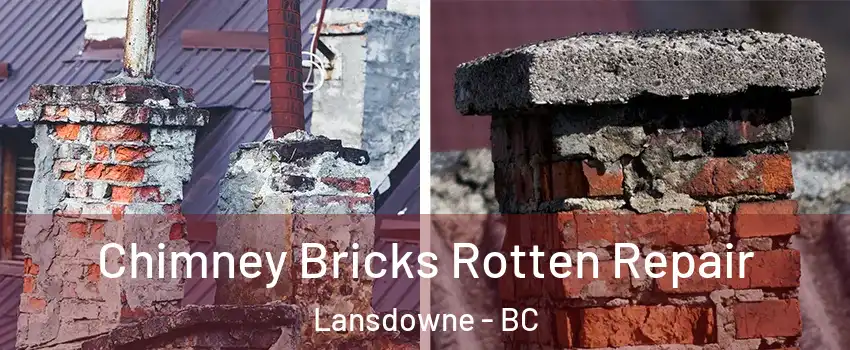  Chimney Bricks Rotten Repair Lansdowne - BC