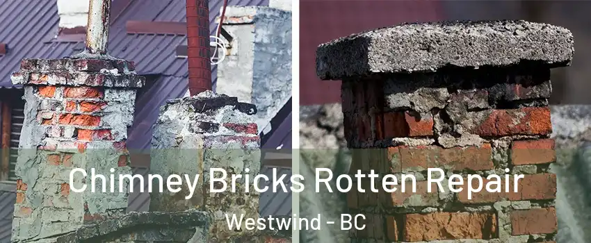  Chimney Bricks Rotten Repair Westwind - BC