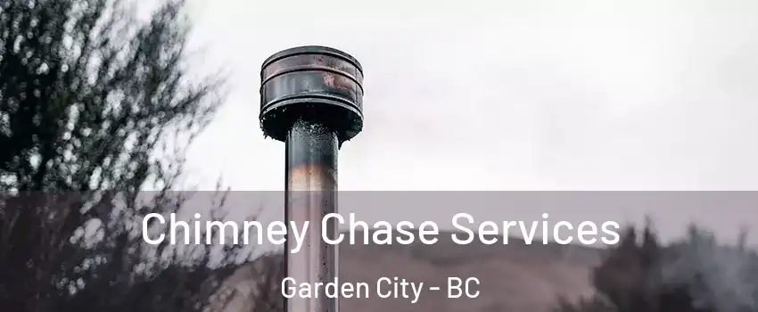  Chimney Chase Services Garden City - BC