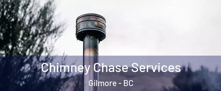  Chimney Chase Services Gilmore - BC