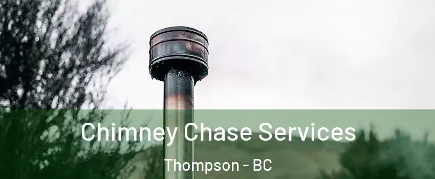  Chimney Chase Services Thompson - BC