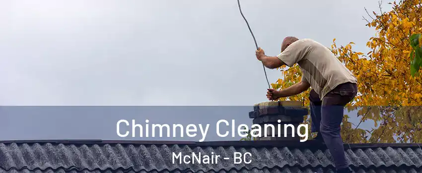  Chimney Cleaning McNair - BC