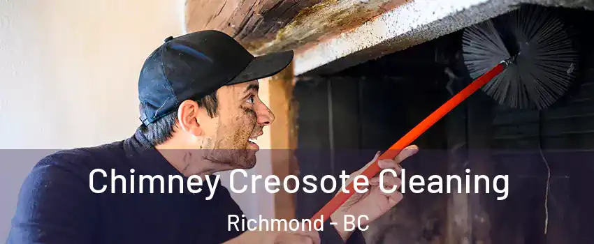  Chimney Creosote Cleaning Richmond - BC