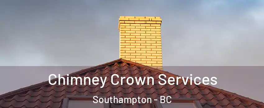 Chimney Crown Services Southampton - BC