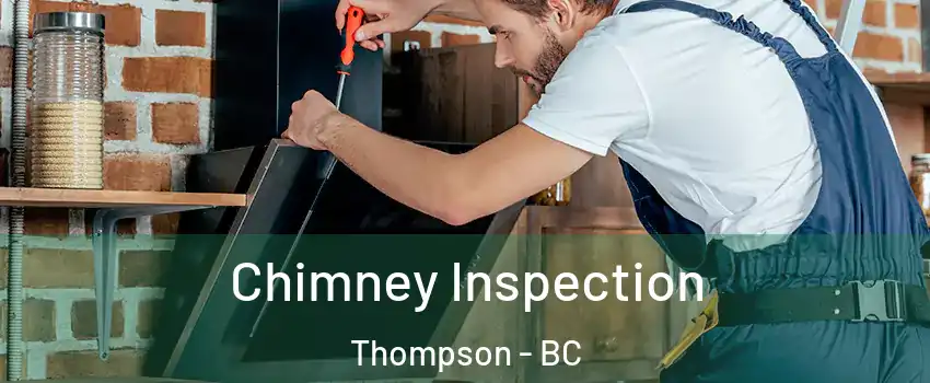  Chimney Inspection Thompson - BC