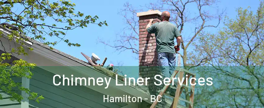  Chimney Liner Services Hamilton - BC