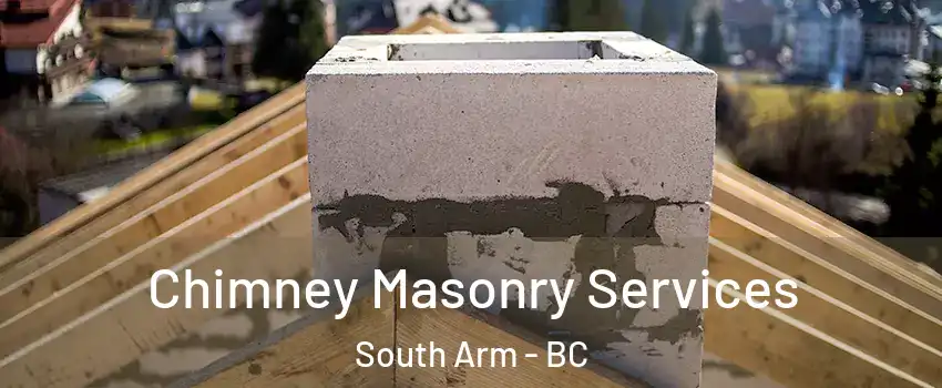  Chimney Masonry Services South Arm - BC
