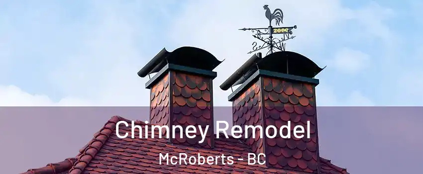  Chimney Remodel McRoberts - BC