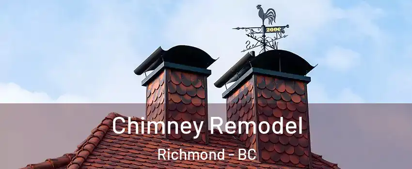 Chimney Remodel Richmond - BC