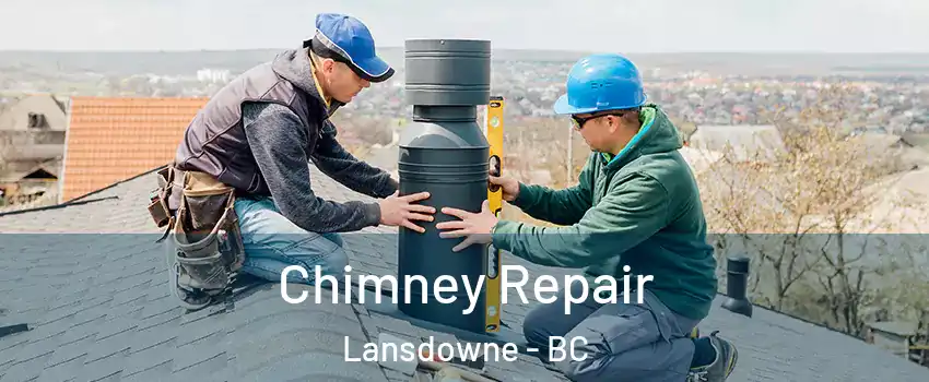  Chimney Repair Lansdowne - BC