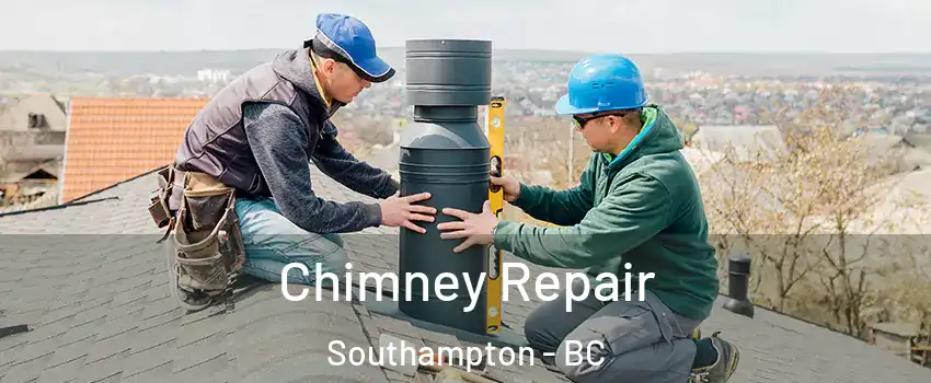  Chimney Repair Southampton - BC