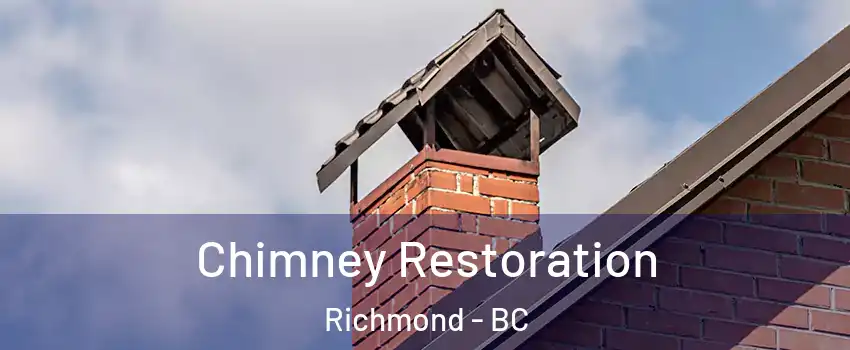  Chimney Restoration Richmond - BC