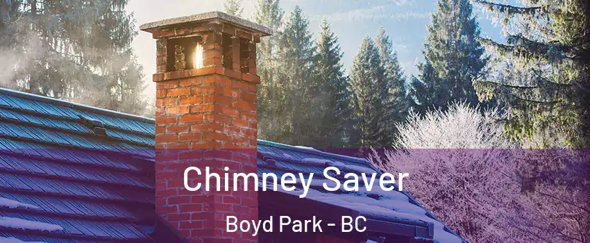  Chimney Saver Boyd Park - BC