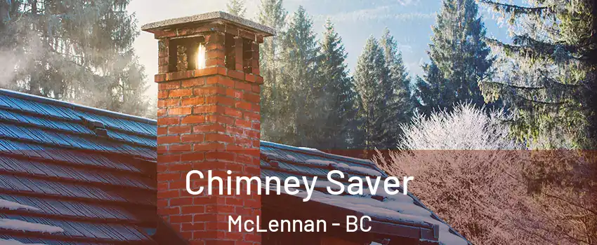  Chimney Saver McLennan - BC