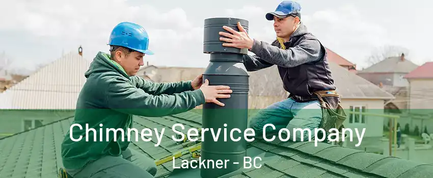  Chimney Service Company Lackner - BC