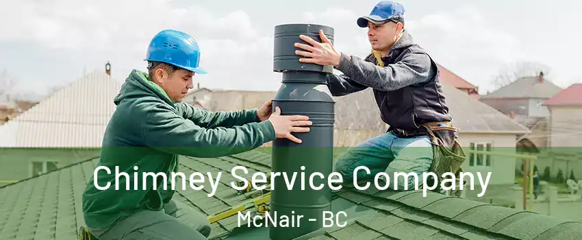  Chimney Service Company McNair - BC