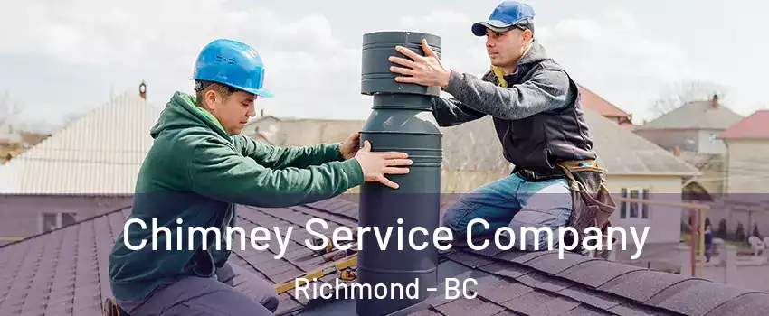  Chimney Service Company Richmond - BC