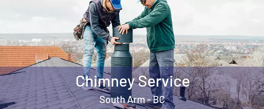  Chimney Service South Arm - BC