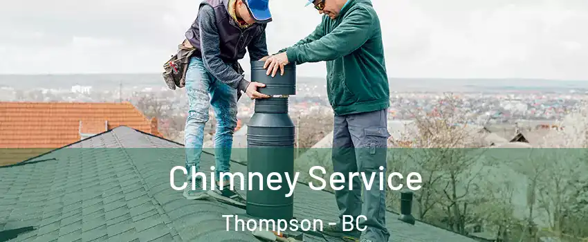  Chimney Service Thompson - BC