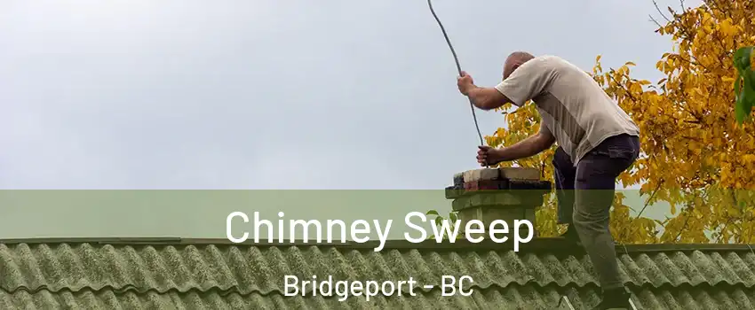 Chimney Sweep Bridgeport - BC
