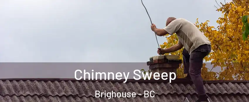  Chimney Sweep Brighouse - BC