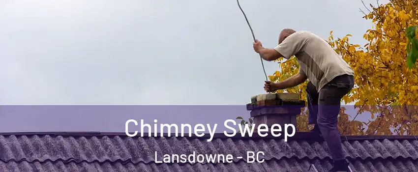  Chimney Sweep Lansdowne - BC