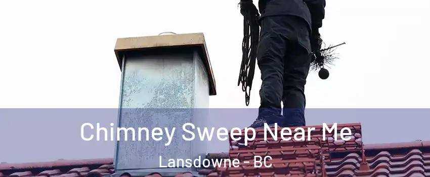  Chimney Sweep Near Me Lansdowne - BC