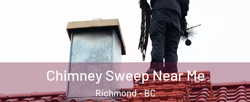  Chimney Sweep Near Me Richmond - BC