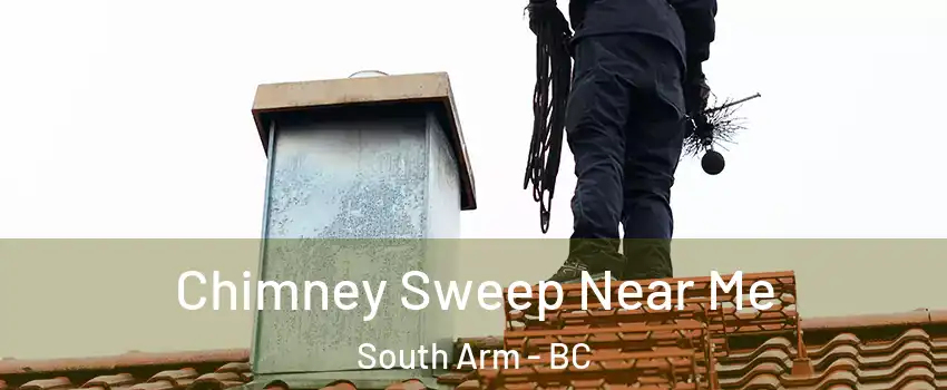  Chimney Sweep Near Me South Arm - BC
