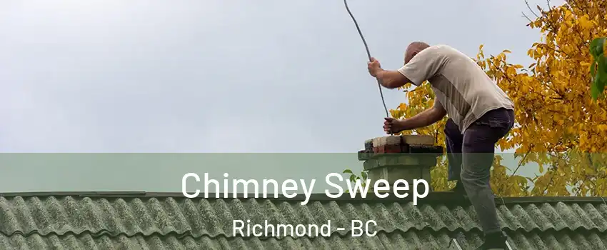  Chimney Sweep Richmond - BC