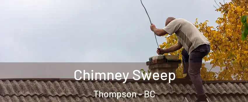  Chimney Sweep Thompson - BC