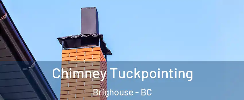  Chimney Tuckpointing Brighouse - BC