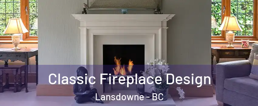 Classic Fireplace Design Lansdowne - BC