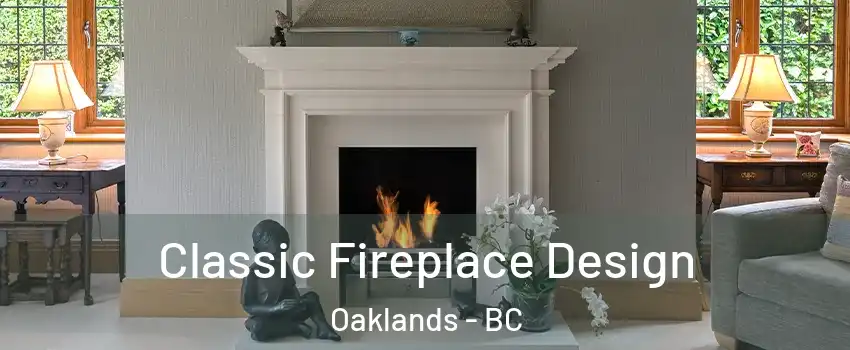  Classic Fireplace Design Oaklands - BC