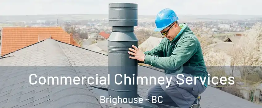  Commercial Chimney Services Brighouse - BC