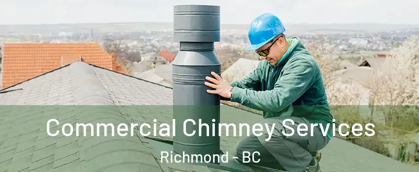  Commercial Chimney Services Richmond - BC