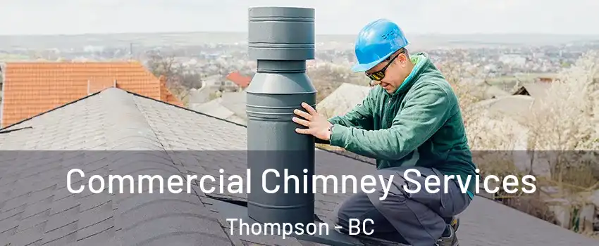 Commercial Chimney Services Thompson - BC