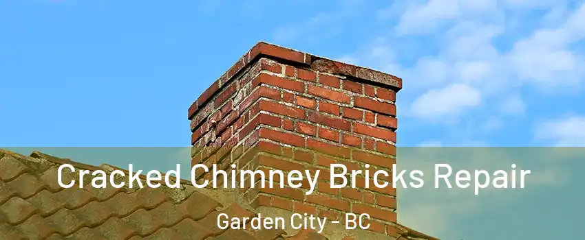  Cracked Chimney Bricks Repair Garden City - BC