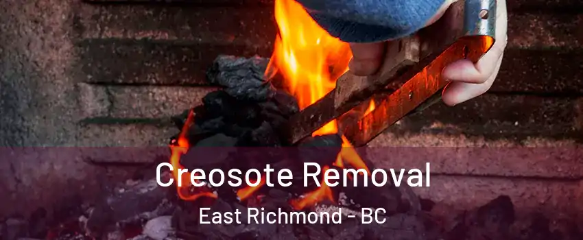  Creosote Removal East Richmond - BC
