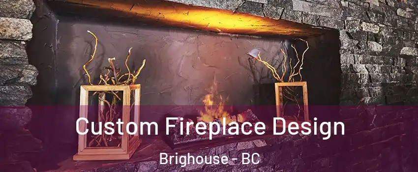  Custom Fireplace Design Brighouse - BC