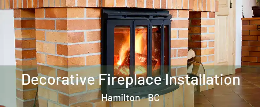  Decorative Fireplace Installation Hamilton - BC