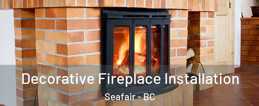  Decorative Fireplace Installation Seafair - BC